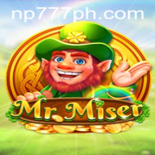 Exploring MrMiser: A Comprehensive Guide to the Game on NP777.com