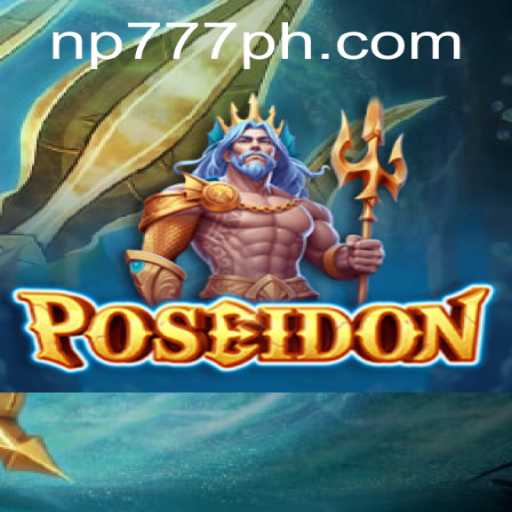 Dive into Adventure: Exploring the World of Poseidon at NP777.com