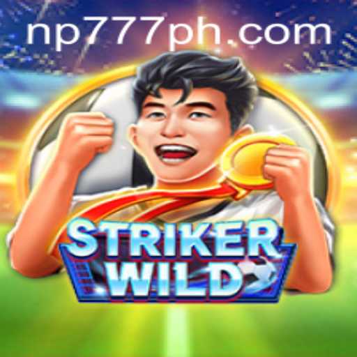 Exploring the Exciting World of StrikerWILD: A Dive into the Popular Game by NP777.com