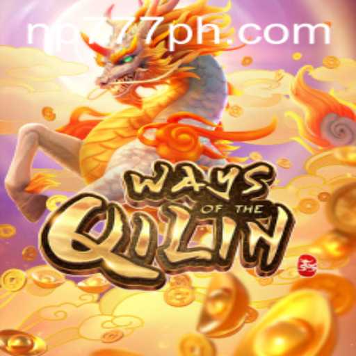 Exploring the Enchanting World of WaysoftheQilin and the Rise of NP777.com